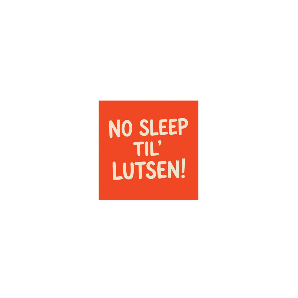 No Sleep Til Lutsen Sticker